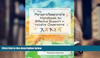 Read Online The Paraprofessional s Handbook for Effective Support in Inclusive Classrooms For Ipad