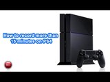 How to record on ps4 more than 15 minutes | How to record on ps4 without capture card