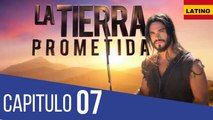 Capitulo 07 TIERRA PROMETIDA Español Latino
