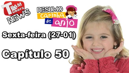 Carinha de Anjo - Resumo - Sexta-feira (27-01) – Capítulo 50