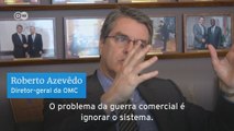 Roberto Azevêdo sobre protecionismo