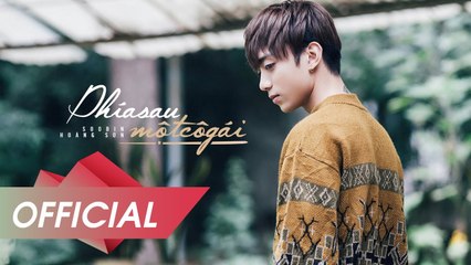 Phía Sau Một Cô Gái - Soobin Hoàng Sơn (Official Music Video)