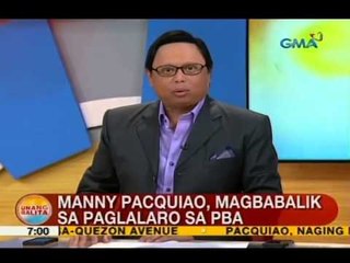UB: Manny Pacquiao, magbabalik sa paglalaro sa PBA