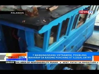 NTG: 7 mangingisdang Vietnamese sa Palawan, posibleng maharap sa kasong poaching at illegal entry