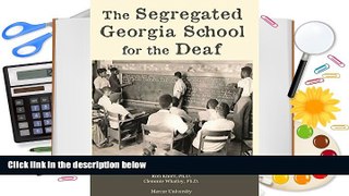Audiobook  The Segregated Georgia School for the Deaf: 1882-1975 For Ipad