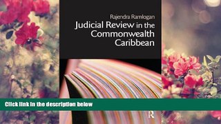 FREE [PDF] DOWNLOAD Judicial Review in the Commonwealth Caribbean (Commonwealth Caribbean Law)