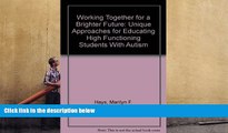 PDF  Working Together for a Brighter Future: Unique Approaches for Educating High Functioning