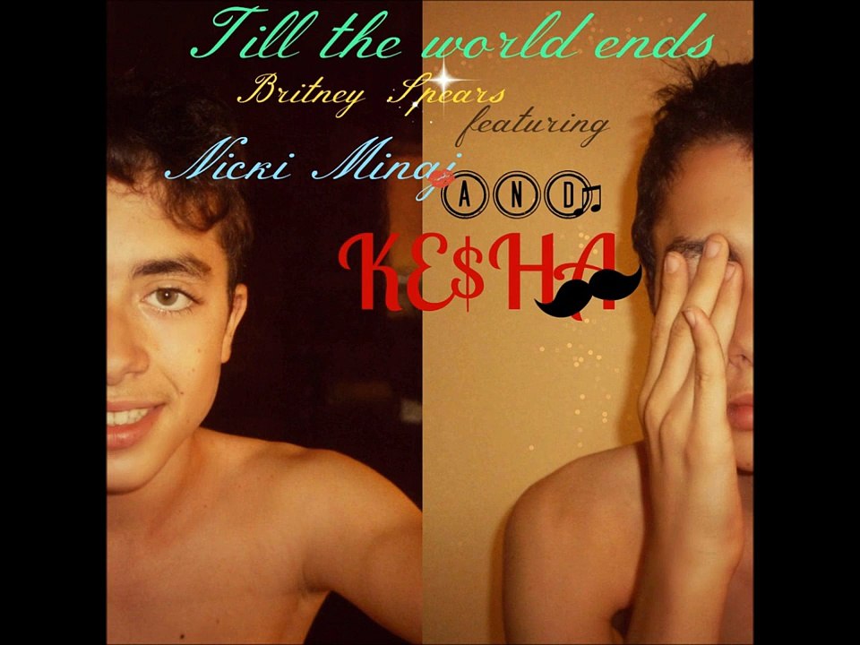 Britney Spears - Till the world ends ft Nicki Minaj, Ke$ha (cover)