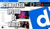 COMO FAZER UPLOAD DE VIDEOS NO DAILYMOTION