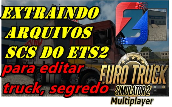 Aprenda como extrair caminhões originais do ETS2 para EDITAR NO ZMODELER3