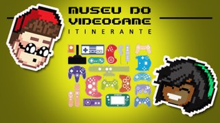 MUSEU DO VÍDEO GAME!