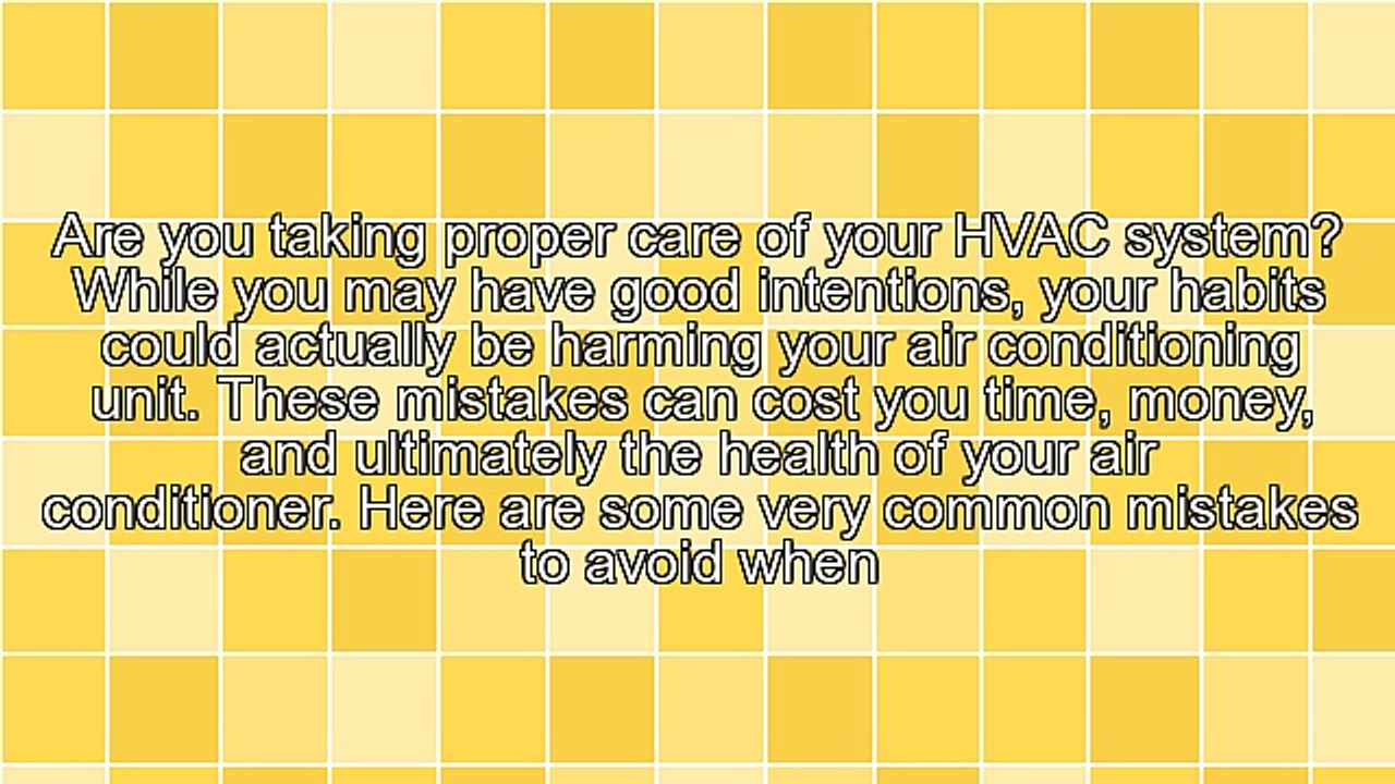 Four HVAC Mistakes All Homeowners Should Avoid