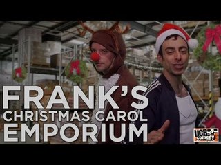 Frank's Christmas Carol Emporium: a COMMERCIAL PARODY by UCB's Sneak Thief!