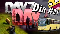 DayZ Mod - Dia #03 - Abdução de Animais, Chuva de Homens e Carona de Ônibus!