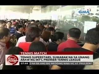 24Oras: Tennis superstars, sumabak na sa unang araw ng Int'l Premier Tennis League