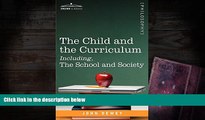 PDF [DOWNLOAD] The Child and the Curriculum Including, the School and Society (Cosimo Classics.