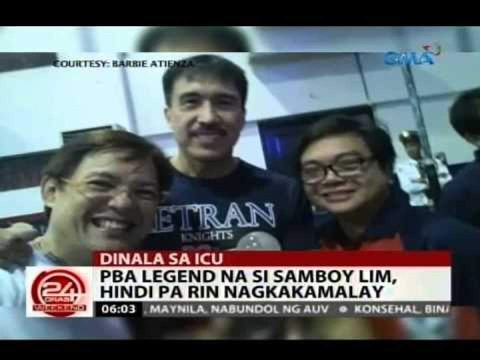 24 Oras: PBA legend na si Samboy Lim, hindi pa rin nagkakamalay