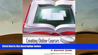 BEST PDF  Creating Online Courses and Orientations: A Survival Guide [DOWNLOAD] ONLINE