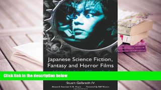 PDF Japanese Science Fiction, Fantasy And Horror Films: A Critical Analysis and Filmography of 103