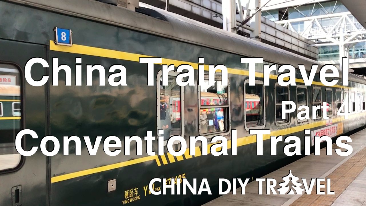 China Train Travel (part 4): Regular Trains