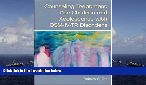 Audiobook Counseling Treatment for Children and Adolescents with DSM-IV-TR Disorders For Kindle