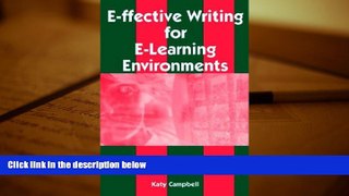BEST PDF  E-Ffective Writing for E-Learning Environments Katy Campbell [DOWNLOAD] ONLINE