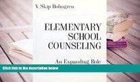 PDF [DOWNLOAD] Elementary School Counseling: An Expanding Role BOOK ONLINE