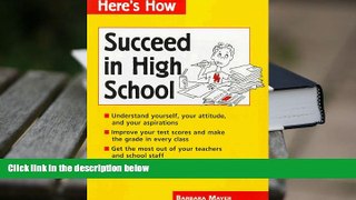 PDF [DOWNLOAD] Succeed in High School (Here s How) FOR IPAD