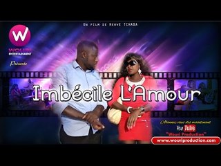 Imbécile l'amour - Fiction africaine