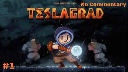 #1-Teslagrad - No Commentary Gameplay