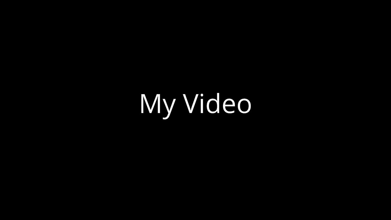 My Video