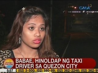 UB: Babae, hinoldap ng taxi driver sa QC