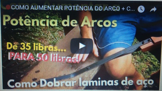 COMO AUMENTAR POTENCIA DO ARCO-COMO CURVAR LAMINAS DE AÇO (TUTORIAL) -Arqueria #26