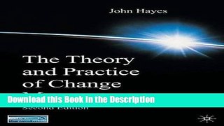 Read [PDF] The Theory and Practice of Change Management: Second Edition Online Ebook