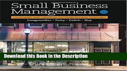 Download [PDF] Small Business Management: Launching   Growing Entrepreneurial Ventures Online Ebook