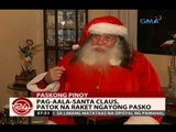 24Oras: Pag-aala-Santa Claus, patok na raket ngayong Pasko