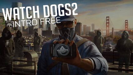 Watch Dogs 2 Intro - free