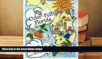 Free PDF My Color-Full Florida: A fun and interactive way to learn about Florida s history Books