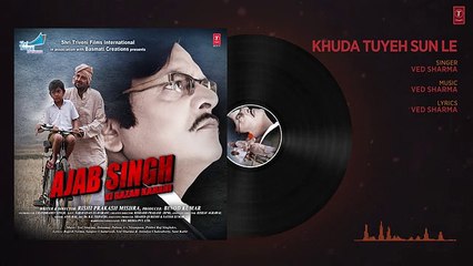 Khuda Tuyeh Sun Le Full  Song - Ajab Singh Ki Gajab Kahani - Rishi Prakash Mishra