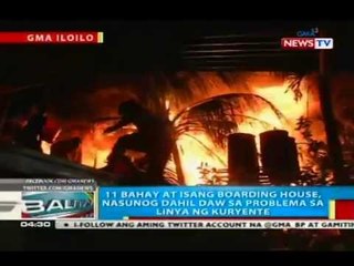 11 bahay at isang boarding house sa Iloilo City, nasunog dahil daw sa problema sa linya ng kuryente