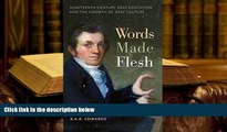 Download Words Made Flesh: Nineteenth-Century Deaf Education and the Growth of Deaf Culture (The