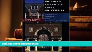 Free PDF Building America s First University: An Historical and Architectural Guide to the