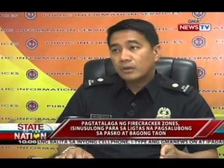 SONA: Pagtatalaga ng firecracker zones, isinusulong sa ligtas na pagsalubong sa Pasko at Bagong Taon