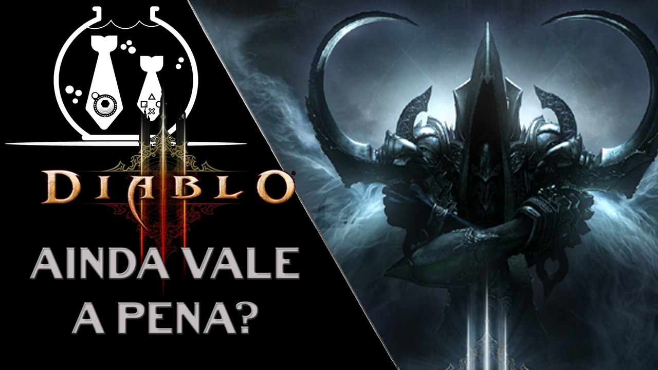 Diablo III - Reaper of Souls Ainda Vale a Pena?
