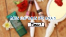 MES FAVORIS DU MOIS (PART 1)