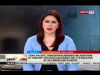 BT: Cebu Pacific, pinagpapaliwanag ng Aviation at Airport officials
