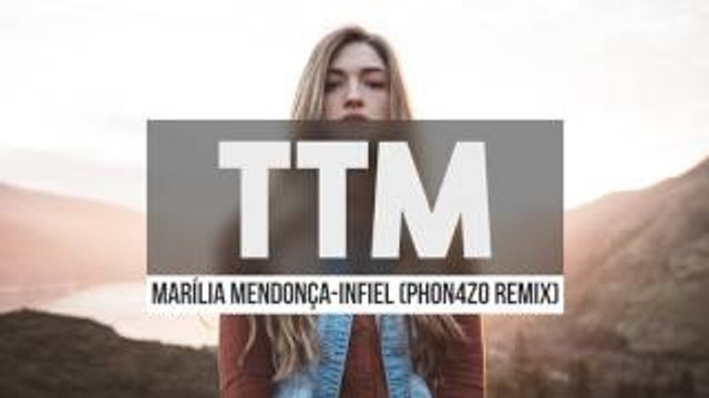 Marília Mendonça - Infiel ( Phon4zo Remix )
