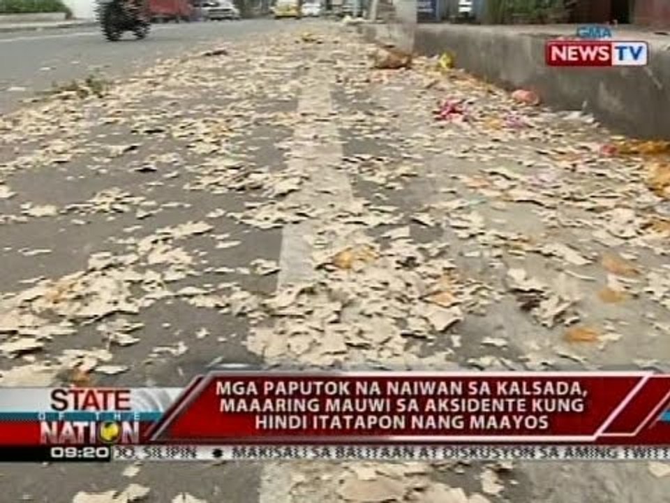 SONA: Mga paputok na naiwan sa kalsada, maaaring mauwi sa aksidente kung hindi itatapon nang maayos