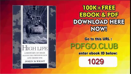 High Life A History of High-Altitude Physiology and Medicine 1st Edition