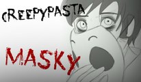 Masky - Creepypasta [Português, BR]